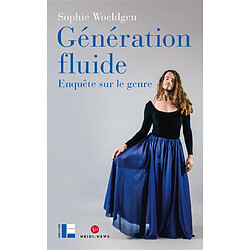 Génération fluide : enquête sur le genre - Occasion