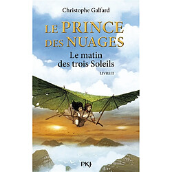 Le prince des nuages. Vol. 2. Le matin des trois soleils - Occasion