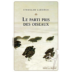 Le parti pris des oiseaux - Occasion