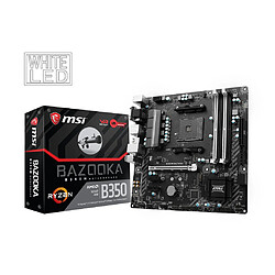 Acheter Msi B350M BAZOOKA · Reconditionné