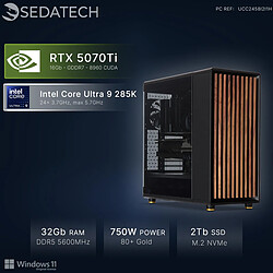 Sedatech Workstation, Core Ultra 9 285K, RTX5070Ti, 32Go DDR5, 2To SSD, Win 11