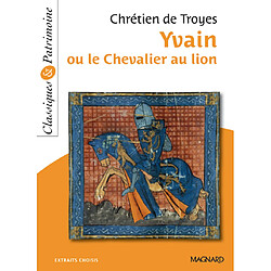 Yvain ou Le chevalier au lion : extraits choisis - Occasion