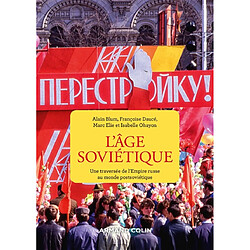 L'âge soviétique : une traversée de l'Empire russe au monde postsoviétique