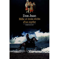 Don Juan : mille et trois récits d'un mythe - Occasion