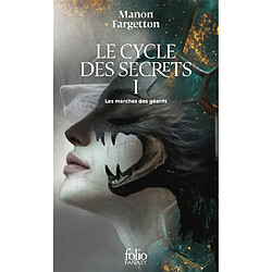 Le cycle des secrets. Vol. 1. Les marches des géants - Occasion
