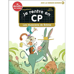 Je rentre en CP. Vol. 31. Les musiciens de Brême
