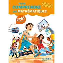Pour comprendre les mathématiques : CM1 cycle 3