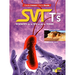 SVT, sciences de la vie et de la terre, terminale S, enseignement spécifique : programme 2012 : grand format