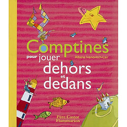 Comptines pour jouer dehors et dedans