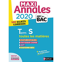 Maxi annales bac 2020 terminale S : toutes les matières, 100 sujets corrigés