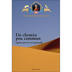 Un chemin peu commun : repères pour la voie spirituelle