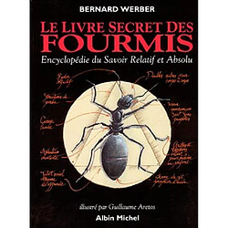 Le livre secret des fourmis : encyclopédie du savoir relatif et absolu - Occasion