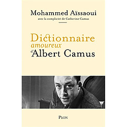 Dictionnaire amoureux d'Albert Camus - Occasion
