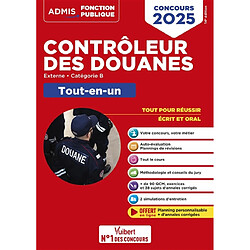 Contrôleur des douanes : externe, catégorie B : tout-en-un, concours 2025 - Occasion