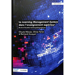 Le learning management system dans l'enseignement supérieur : boule à facettes technopédagogiques