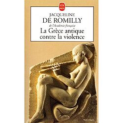 La Grèce antique contre la violence - Occasion