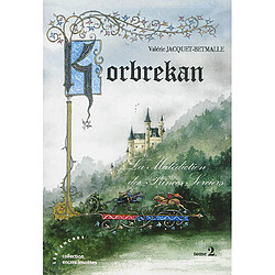 Korbrekan : la malédiction des Princes-Sorciers. Vol. 2