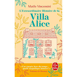 L'extraordinaire histoire de la Villa Alice