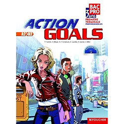 Action goals, bac pro 3 ans, première, terminale professionnelles
