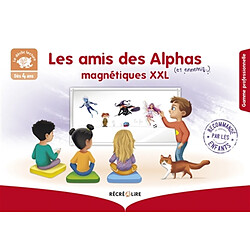 Les amis (et ennemis...) des Alphas magnétiques XXL