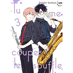 Tu me coupes le souffle. Vol. 3