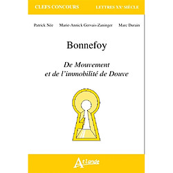 Bonnefoy, Du mouvement et de l'immobilité de Douve - Occasion