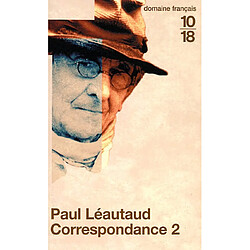 Correspondance générale. Vol. 2
