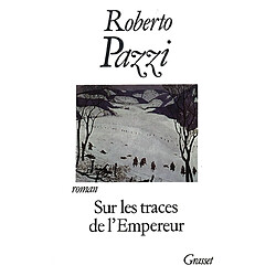 Sur les traces de l'empereur