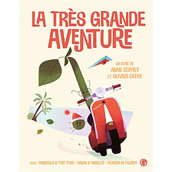 La très grande aventure