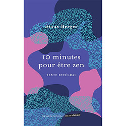 10 minutes pour être zen