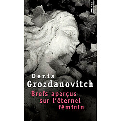 Brefs aperçus sur l'éternel féminin