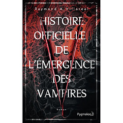 Histoire officielle de l'émergence des vampires