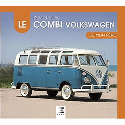 Le combi Volkswagen de mon père - Occasion