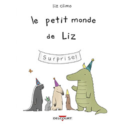 Le petit monde de Liz. Vol. 1