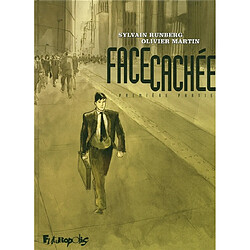 Face cachée. Vol. 1