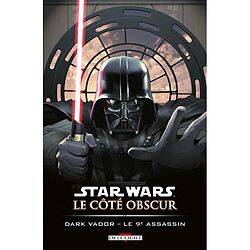 Star Wars : le côté obscur. Vol. 14. Dark Vador : le 9e assassin