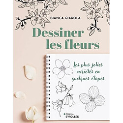 Dessiner les fleurs : les plus jolies variétés en quelques étapes