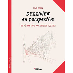 Dessiner en perspective : une méthode simple pour apprendre à dessiner