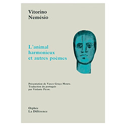 L'Animal harmonieux : et autres poèmes