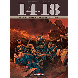 14-18. Vol. 8. La caverne du dragon : juin 1917