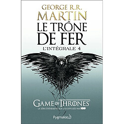 Le trône de fer : l'intégrale. Vol. 4