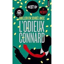 Briller en soirée avec l'Odieux connard