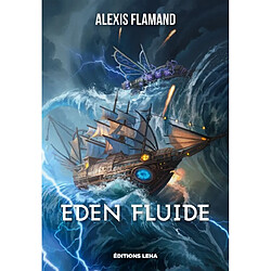 Eden fluide