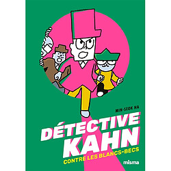 Détective Kahn contre les Blancs-Becs