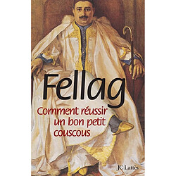 Comment réussir un bon petit couscous