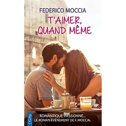 T'aimer, quand même