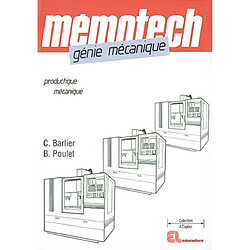 Mémotech génie mécanique : productique mécanique