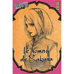 Naruto. Vol. 7. Le roman de Sakura
