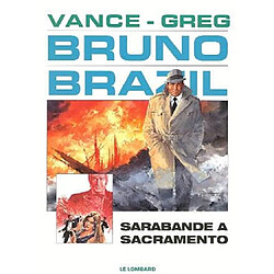 Bruno Brazil. Vol. 6. Sarabande à Sacramento