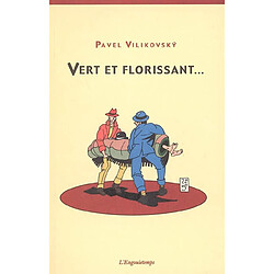 Vert et florissant...